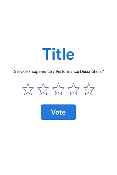 Star Rating: for service, experience or performance.